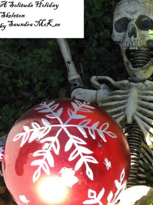 cover image of A Solitude Holiday Skeleton